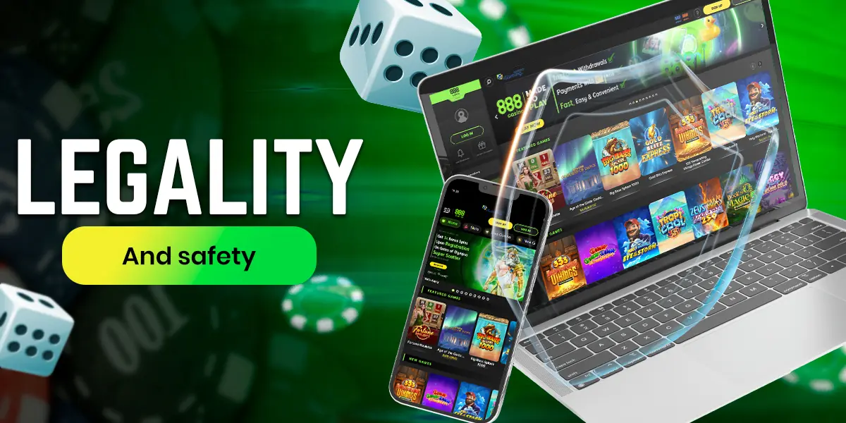 Legality and security of the casino platform.